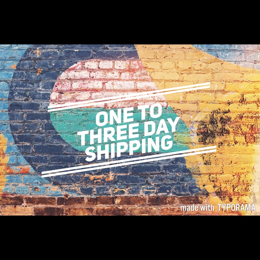 One to 3 days shipping